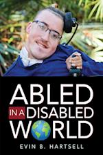 Abled In A Disabled World 