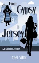 From Gypsy to Jersey : An Adoption Journey