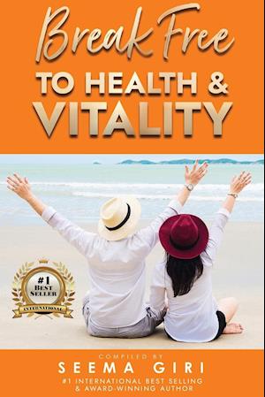 Break Free to Health and Vitality