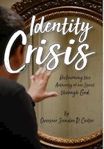 Identity Crisis: Reclaiming the Authority of our Spirit through God 