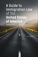 A Guide to Immigration Law of the United States of America 