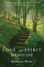 Love and Spirit Medicine