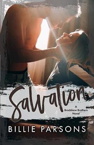 Salvation: A Bradshaw Brothers Novel Book 2