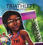 I Am A Triathlete