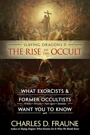 Slaying Dragons II - The Rise of the Occult