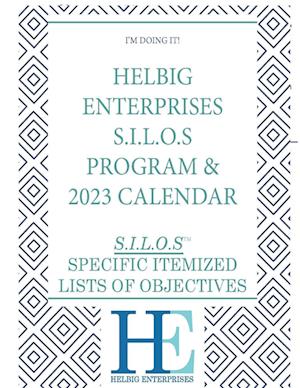 Helbig Enterprises S.I.L.O.s Program and Calendar