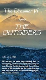 The Dreamer VI ~ The Outsiders 