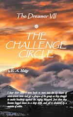 The Dreamer VII ~ The Challenge Circle 