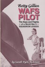 Betty Gillies WAFS Pilot