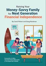 Raising Your Money-Savvy Family For Next Generation Financial Independence 