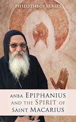 Anba Epiphanius and the Spirit of Saint Macarius 