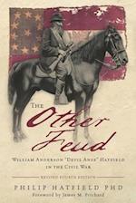 The Other Feud: William Anderson "Devil Anse" Hatfield in the Civil War 