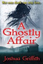 A Ghostly Affair: A paranormal romance 