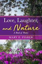 Love, Laughter, and Nature