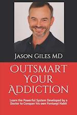 Outsmart Your Addiction