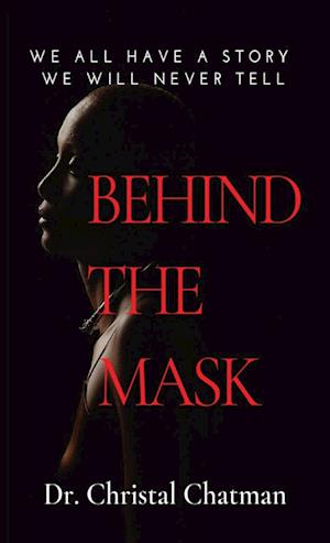 Behind the Mask