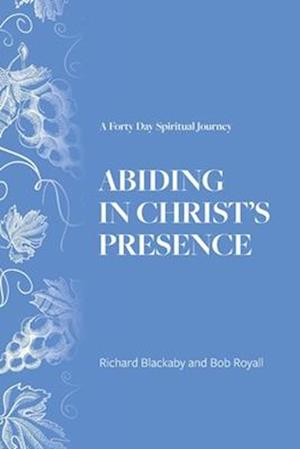 Abiding in Christ's Presence