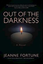 OUT OF THE DARKNESS: A NOVEL 