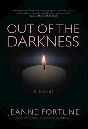 OUT OF THE DARKNESS: A NOVEL