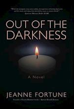 OUT OF THE DARKNESS: A NOVEL 