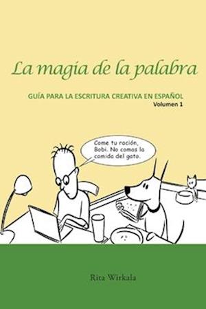 La magia de la palabra.  Volumen 1