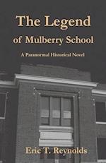 The Legend of Mulberry School