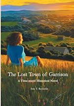 The Lost Town of Garrison 