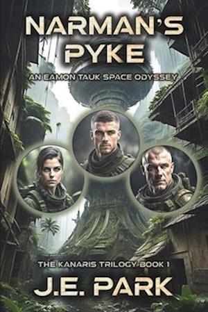 Narman's Pyke: An Eamon Tauk Space Odyssey - Book 1