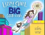 Lizzy Girl and the Big Little Wish