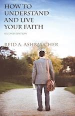 How to Understand and Live Your Faith 