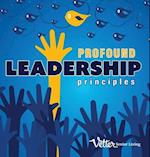 Profound Leadership Principles