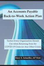 An Accounts Payable Back-to-Work Action Plan