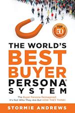 The World's Best Buyer Persona System