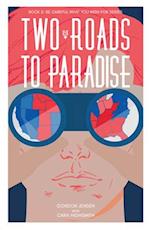 Two Roads to Paradise