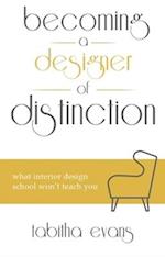 Becoming a Designer of Distinction