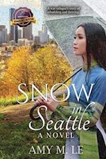 Snow in Seattle: A Novel 
