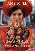 Snow's Kitchen: A Novella and Cookbook 