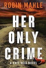 Her Only Crime 