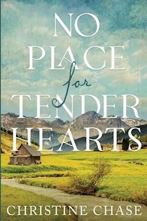 No Place for Tender Hearts