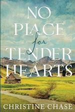 No Place for Tender Hearts 