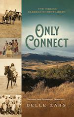 Only Connect Ute Indians/Elkhead Homesteaders: Creating and Sustaining Community 