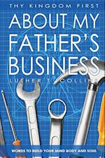 Thy Kingdom First "About My Father's Business" 