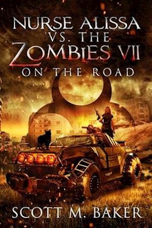 Nurse Alissa vs. the Zombies VII: On the Road