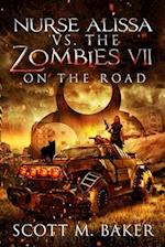 Nurse Alissa vs. the Zombies VII: On the Road 