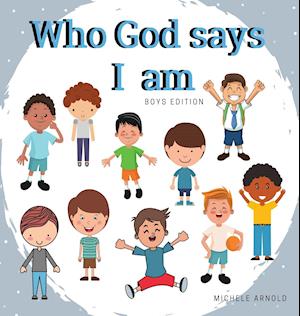 Who God says I am - Boys Edition