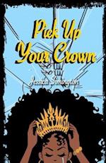 Pick Up Your Crown 