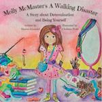 Molly McMaster's A Walking Disaster: A Story about Determination and Being Yourself 