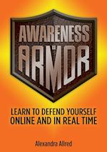 Awareness is Armor: Learn to Defend Yourself Online and in Real Time 