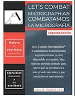 Let's Combat Micrographia Combatamos la Micrografía