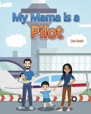 My Mama is a Pilot